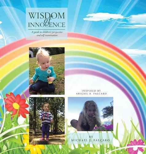Cover image for Wisdom of Innocence: A Guide to Children's Perspective and Self Examination