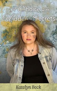 Cover image for A Choice with Hidden Secrets