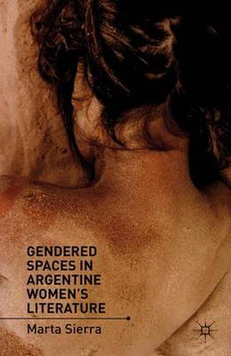 Cover image for Gendered Spaces in Argentine Women's Literature