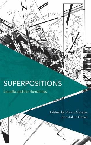 Cover image for Superpositions: Laruelle and the Humanities