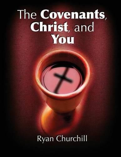 Cover image for The Covenants, Christ, and You