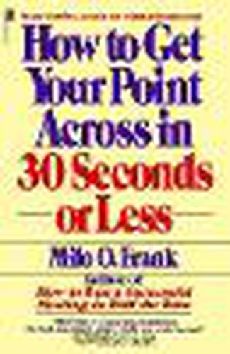 Cover image for How to Get Your Point across in 30 Seconds or Less