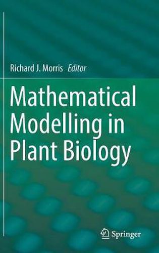 Cover image for Mathematical Modelling in Plant Biology