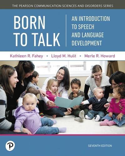 Cover image for Born to Talk: An Introduction to Speech and Language Development