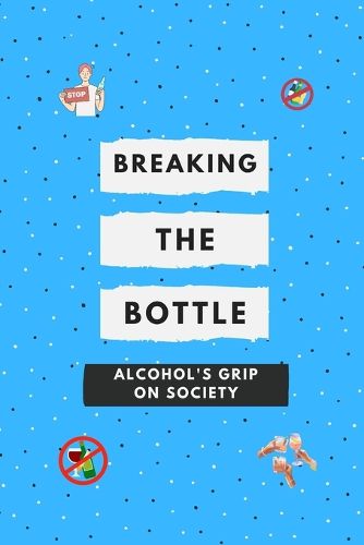 Breaking the Bottle