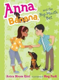 Cover image for Anna, Banana, and the Big-Mouth Bet, 3