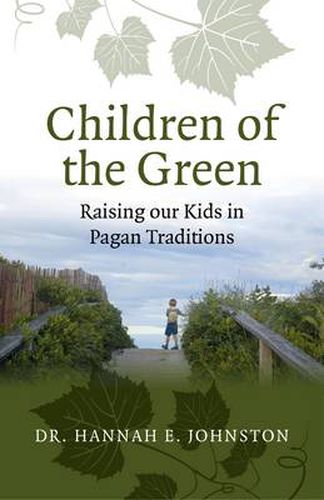 Cover image for Children of the Green: Raising our Kids in Pagan Traditions