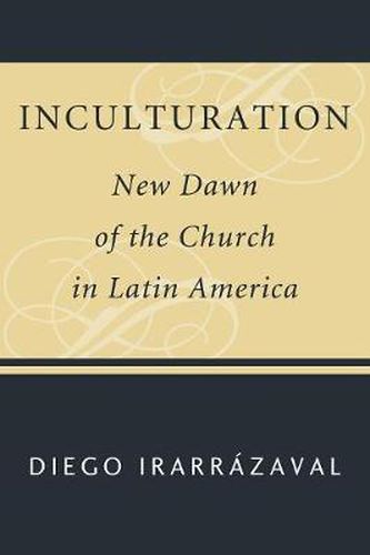 Cover image for Inculturation: New Dawn of the Church in Latin America