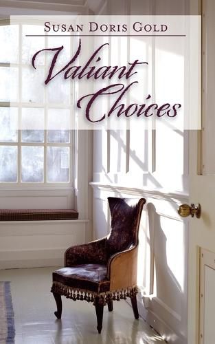 Cover image for Valiant Choices