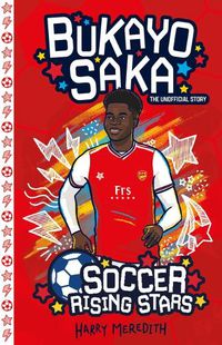 Cover image for Soccer Rising Stars: Bukayo Saka