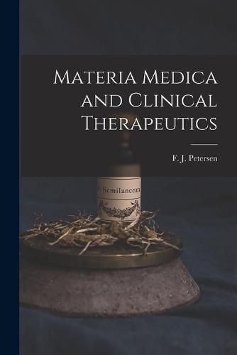 Materia Medica and Clinical Therapeutics