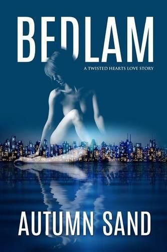 Cover image for Bedlam: A Twisted Hearts Love Story