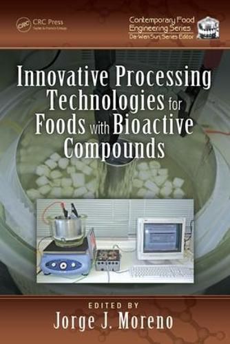 Cover image for Innovative Processing Technologies for Foods with Bioactive Compounds