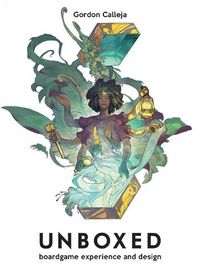 Cover image for Unboxed: Board Game Experience and Design