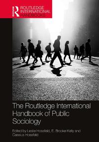 Cover image for The Routledge International Handbook of Public Sociology