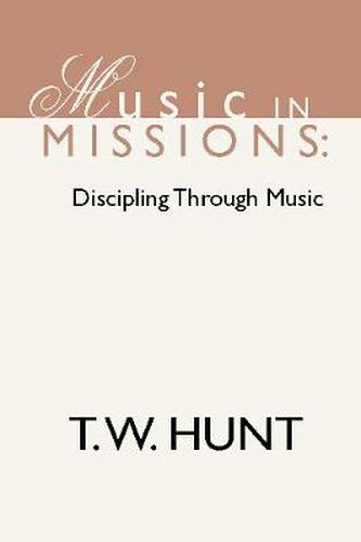 Cover image for Music in Missions: Discipling Through Music