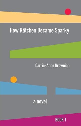 Cover image for How Katchen Became Sparky