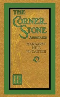 Cover image for The Corner Stone (Annotated)