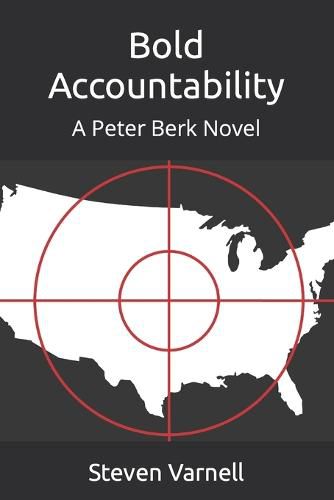 Bold Accountability: A Peter Berk Novel