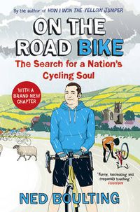 Cover image for On the Road Bike: The Search For a Nation's Cycling Soul