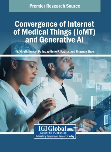 Cover image for Convergence of Internet of Medical Things (IoMT) and Generative AI