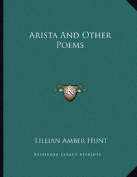 Cover image for Arista and Other Poems