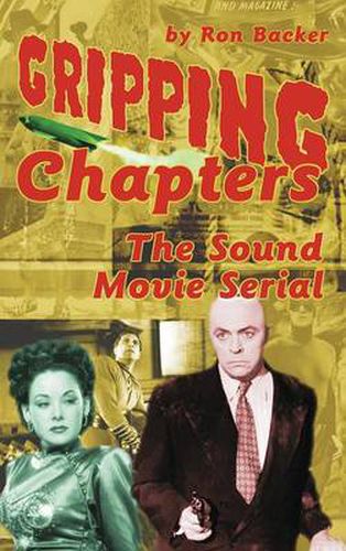 Cover image for Gripping Chapters: The Sound Movie Serial (Hardback)