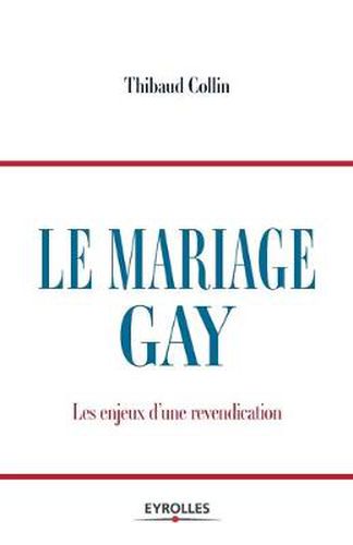 Cover image for Le mariage gay: Les enjeux d'une revendication