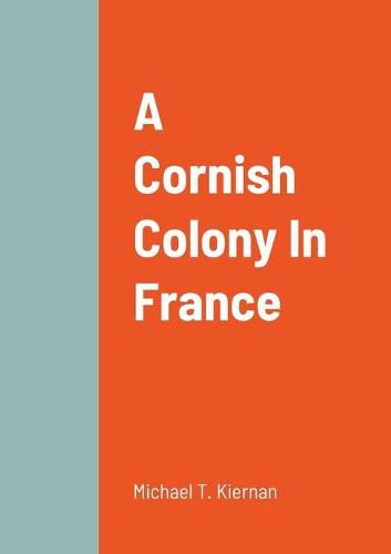 Cover image for A Cornish Colony In France