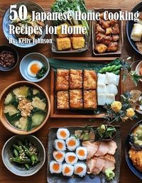 Cover image for 50 Japanese Home Cooking Recipes for Home