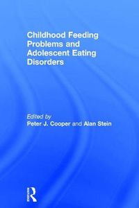 Cover image for Childhood Feeding Problems and Adolescent Eating Disorders