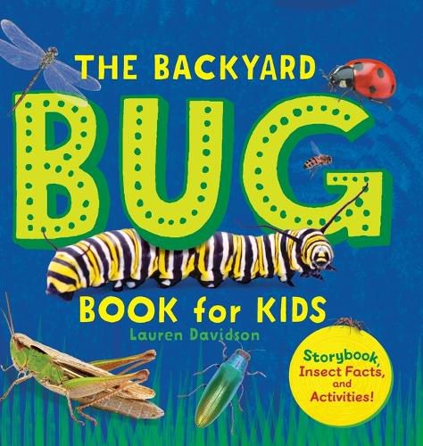 Cover image for The Backyard Bug Book for Kids: Storybook, Insect Facts, and Activities