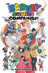 Cover image for The Harvey Comics Companion