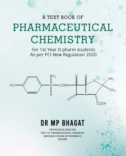 Cover image for A Text Book of Pharmaceutical Chemistry (For 1st Year D.Pharm. Students) [As Per PCI New Regulation, 2020]