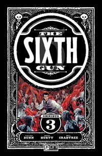 Cover image for The Sixth Gun Omnibus: Shadow Roads