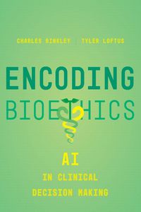 Cover image for Encoding Bioethics