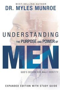 Cover image for Understanding the Purpose and Power of Men