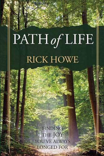 Cover image for Path of Life: Finding the Joy You've Always Longed For