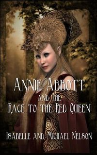 Cover image for Annie Abbott and the Race to the Red Queen