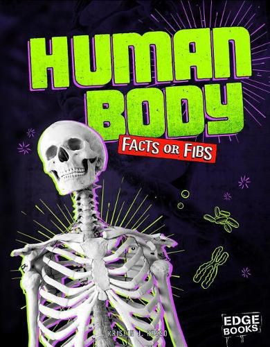 Human Body Facts or Fibs (Facts or Fibs?)