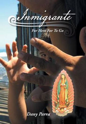 Cover image for Inmigrante: For Here for to Go