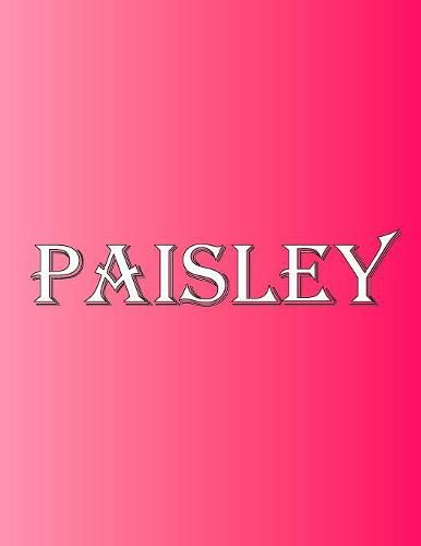 Cover image for Paisley: 100 Pages 8.5 X 11 Personalized Name on Notebook College Ruled Line Paper