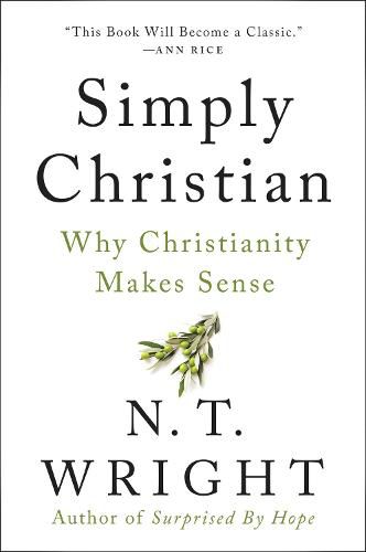 Cover image for Simply Christian: Why Christianity Makes Sense