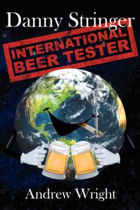 Cover image for Danny Stringer (International Beer Tester)