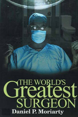 Cover image for The World's Greatest Surgeon