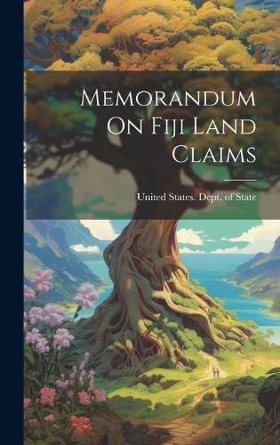 Cover image for Memorandum On Fiji Land Claims