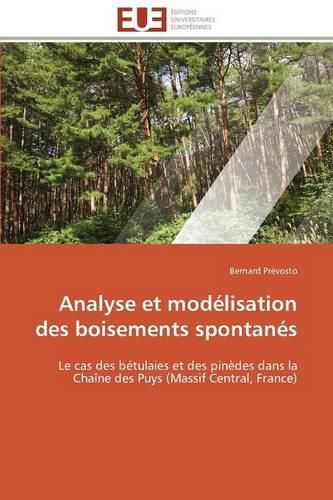 Cover image for Analyse Et Mod lisation Des Boisements Spontan s