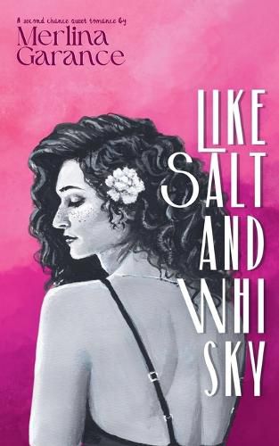 Cover image for Like Salt And Whisky