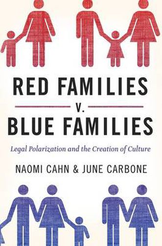 Cover image for Red Families v. Blue Families: Legal Polarization and the Creation of Culture