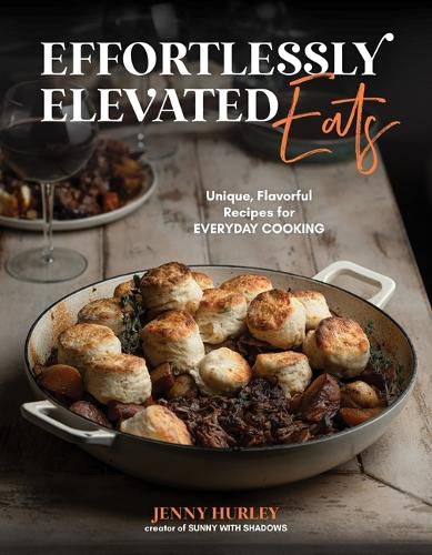 Cover image for Effortlessly Elevated Eats